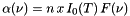 \[ \alpha(\nu) = n \, x \, I_0(T) \, F(\nu) \]